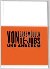 Seller image for Von Grasmoebeln, 1EUR-Jobs und Anderem for sale by moluna
