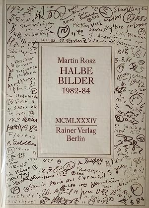 Seller image for Martin Rosz : Halbe Bilder 1982-84 - signiert (German) for sale by Antiquariat UEBUE