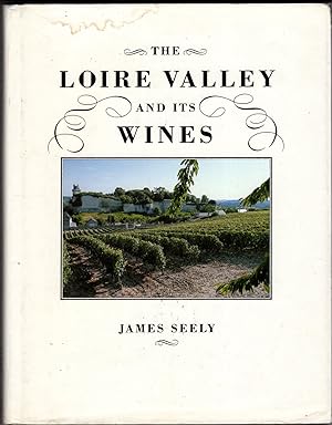Seller image for The Loire Valley and Its Wines for sale by Recycled Books & Music