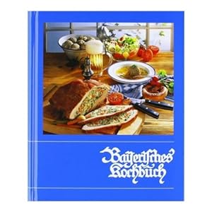 Bild des Verkufers fr Bayerisches Kochbuch zum Verkauf von moluna