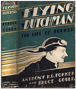 Imagen del vendedor de Flying Dutchman / The Life of Fokker (HAND-NUMBERED 124 OF THE STATED LIMITED EDITION OF 215, THOUGH UNSIGNED) a la venta por Cat's Curiosities