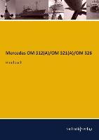 Bild des Verkufers fr Mercedes OM 312(A)/OM 321(A)/OM 326 zum Verkauf von moluna