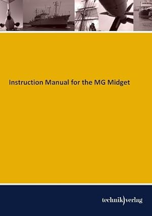 Bild des Verkufers fr Instruction Manual for the MG Midget zum Verkauf von moluna