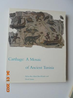 Imagen del vendedor de Carthage: A Mosaic of Ancient Tunisia a la venta por Les Livres des Limbes