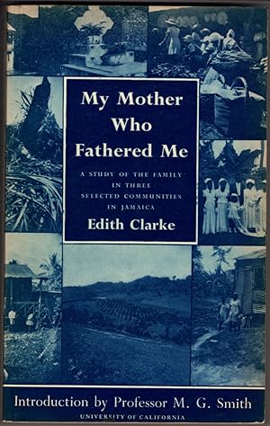 My Mother Who Fathered Me: A Story of the Family in Three Selected Communities in Jamaica