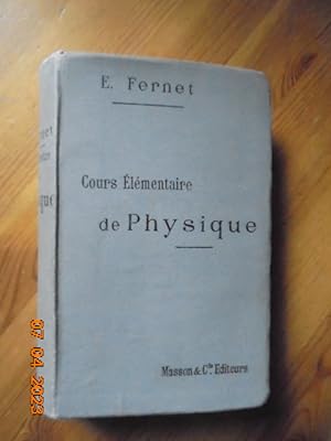 Seller image for Cours Elementaire de Physique : Quatrieme edition (1901) revue et modifiee avec 473 figures dans le texte for sale by Les Livres des Limbes
