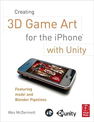 Image du vendeur pour Creating 3D Game Art for the iPhone with Unity mis en vente par moluna