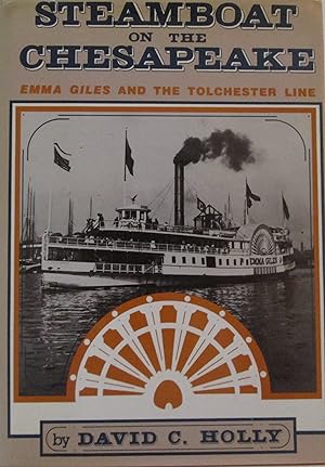 Steamboat on the Chesapeake: Emma Giles and the Tolchester Line