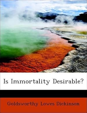 Bild des Verkufers fr Is Immortality Desirable? zum Verkauf von moluna