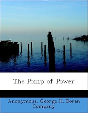 Bild des Verkufers fr The Pomp of Power zum Verkauf von moluna