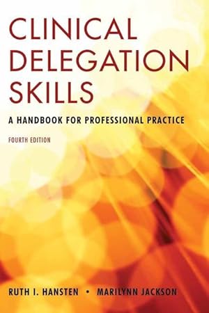 Image du vendeur pour Clinical Delegation Skills: A Handbook for Professional Practice mis en vente par moluna