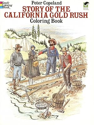 Seller image for Story of the California Gold Rush Coloring Book (Dover American History Coloring Books) for sale by The Anthropologists Closet