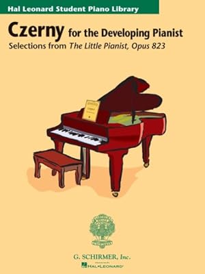 Immagine del venditore per Czerny for the Developing Pianist : Selections from the Little Pianist, Opus 823 venduto da GreatBookPrices