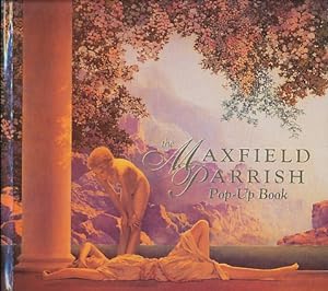 Bild des Verkufers fr The Maxfield Parrish Pop-Up Book zum Verkauf von Bookshelf of Maine