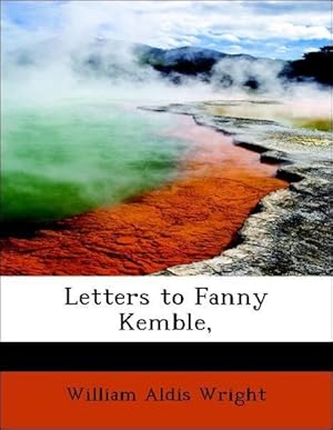 Bild des Verkufers fr Letters to Fanny Kemble, zum Verkauf von moluna