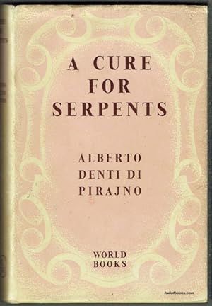 A Cure For Serpents: A Doctor In Africa