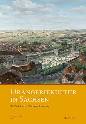 Bild des Verkufers fr Orangeriekultur in Sachsen zum Verkauf von moluna