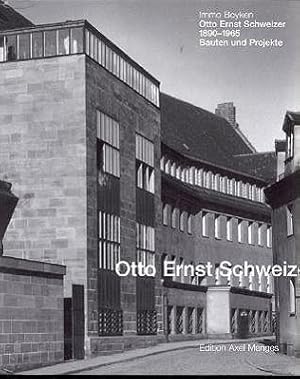 Bild des Verkufers fr Otto Ernst Schweizer. Bauten und Projekte zum Verkauf von moluna
