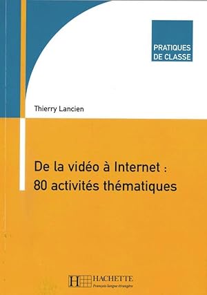 Bild des Verkufers fr De la Vido  Internet : 80 activits thmatiques. Buch mit DVD zum Verkauf von moluna