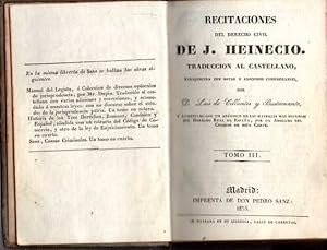 Imagen del vendedor de RECITACIONES DEL DERECHO CIVIL. TRADUCCION AL CASTELLANO, ENRIQUECIDA CON NOTAS Y ADICIONES CONSIDERABLES, POR D. LUIS DE COLLANTES Y BUSTAMANTE. TOMO III. a la venta por Books Never Die