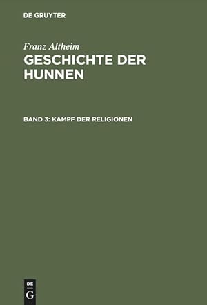 Imagen del vendedor de Geschichte der Hunnen, Band 3, Kampf der Religionen a la venta por moluna