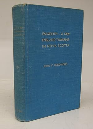Seller image for Falmouth - A New England Township in Nova Scotia for sale by Attic Books (ABAC, ILAB)