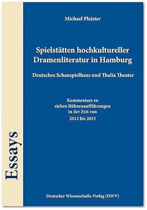 Bild des Verkufers fr Spielstaetten hochkultureller Dramenliteratur in Hamburg. Deutsches Schauspielhaus und Thalia Theater zum Verkauf von moluna