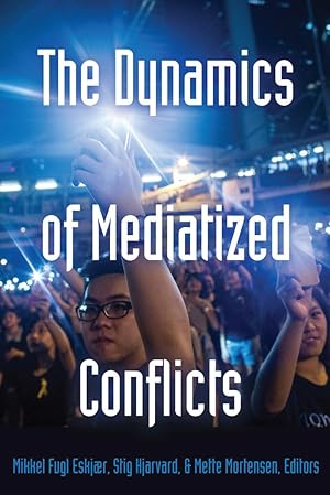 Seller image for The Dynamics of Mediatized Conflicts for sale by moluna