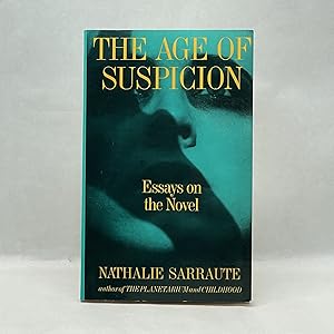 AGE OF SUSPICION: ESSAYS ON THE NOVEL