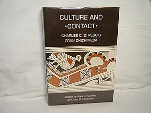 Bild des Verkufers fr Culture and Contact Charles C. Di Peso's Gran Chichimeca zum Verkauf von curtis paul books, inc.