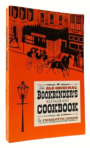 Seller image for OLD ORIGINAL BOOKBINDER'S RESTAURANT COOKBOOK for sale by Rare Book Cellar