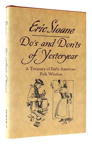 Image du vendeur pour DO'S AND DON'TS OF YESTERYEAR A Treasury of Early American Folk Wisdom mis en vente par Rare Book Cellar