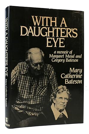 Seller image for WITH A DAUGHTER'S EYE A Memoir of Margaret Mead and Gregory Bateson for sale by Rare Book Cellar