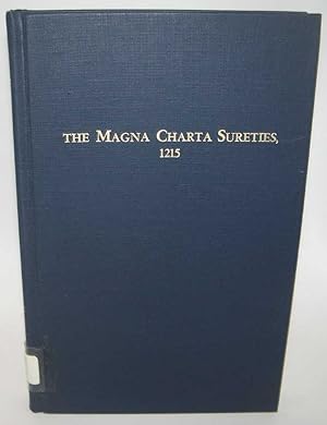 Image du vendeur pour The Magna Charta Sureties 1215: The Barons Named in the Magna Charta 1215 and Some of Their Descendants Who Settled in America During the Early Colonial Years, Fourth Edition mis en vente par Easy Chair Books