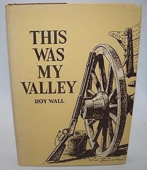 Seller image for This Was My Valley for sale by Easy Chair Books