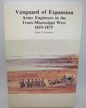Imagen del vendedor de Vanguard of Expansion: Army Engineers in the Trans-Mississippi West 1819-1879 a la venta por Easy Chair Books