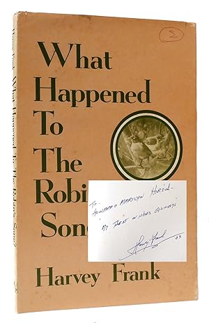 Bild des Verkufers fr WHAT HAPPENED TO THE ROBIN'S SONG? SIGNED zum Verkauf von Rare Book Cellar