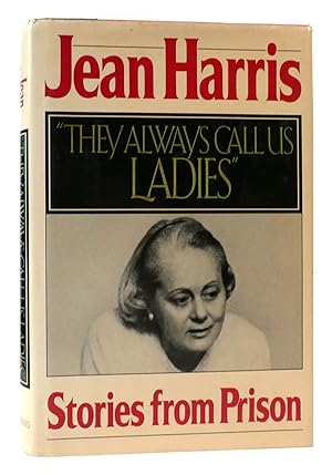 Bild des Verkufers fr THEY ALWAYS CALL US LADIES : STORIES FROM PRISON zum Verkauf von Rare Book Cellar