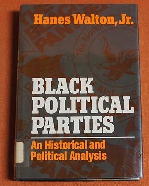 Immagine del venditore per Black Political Parties: An Historical and Political Analysis venduto da GuthrieBooks