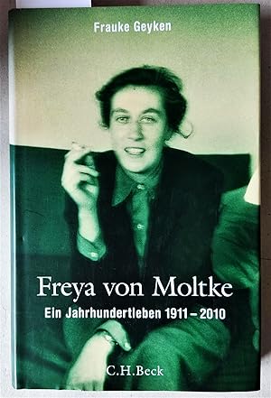 Freya von Moltke. Ein Jahrhundertleben 1911-2010. Mit 71 Abbildungen und 3 Stammtafeln.
