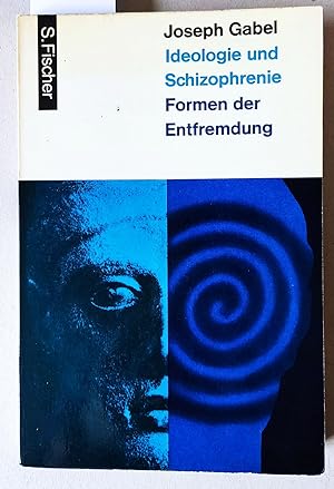 Bild des Verkufers fr Ideologie und Schizophrenie. Formen der Entfremdung. zum Verkauf von Versandantiquariat Kerstin Daras