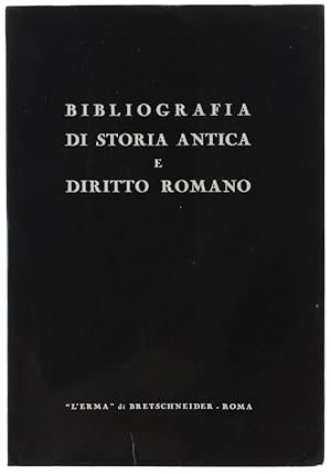 Seller image for BIBLIOGRAFIA DI STORIA ANTICA E DIRITTO ROMANO.: for sale by Bergoglio Libri d'Epoca