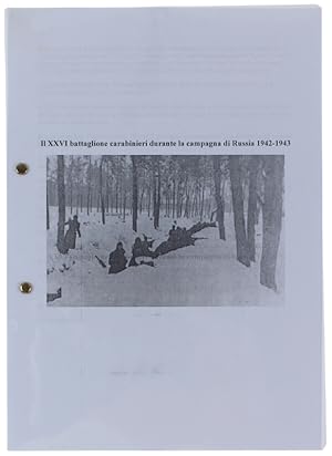 Seller image for IL XXVI BATTAGLIONE CARABINIERI DURANTE LA CAMPAGNA DI RUSSIA 1942-1943 (fotocopia): for sale by Bergoglio Libri d'Epoca