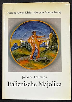 Image du vendeur pour Italienische Majolika : Katalog der Sammlung. Herzog-Anton-Ulrich-Museum Braunschweig. mis en vente par Antiquariat Steffen Vlkel GmbH