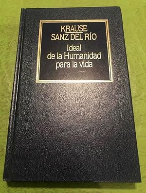 Image du vendeur pour Ideal De La Humanidad Para La Vida (Spanish Edition) mis en vente par Von Kickblanc