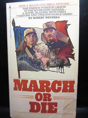 Seller image for MARCH OR DIE for sale by The Book Abyss