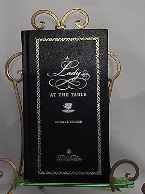 Seller image for A Lady At The Table: A Concise, Contemporary Guide To Table Manners for sale by the good news resource