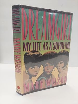 Bild des Verkufers fr DREAMGIRL: MY LIFE AS A SUPREME [INSCRIBED] zum Verkauf von Second Story Books, ABAA