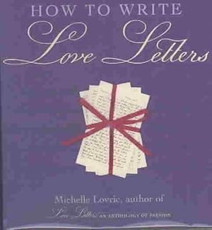 Seller image for How to Write Love Letters (Hardcover) for sale by CitiRetail