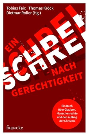 Immagine del venditore per Ein Schrei nach Gerechtigkeit venduto da Studibuch